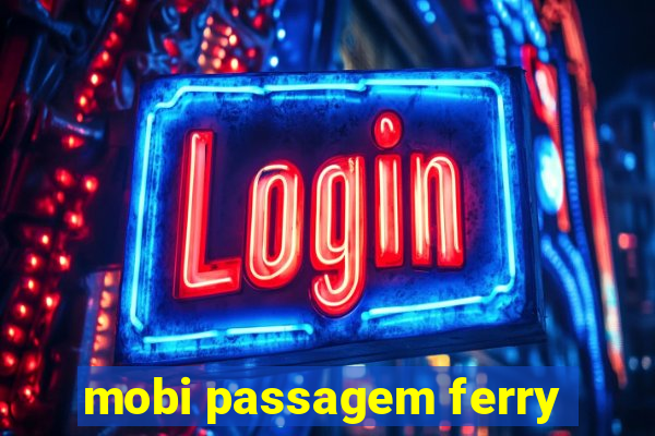 mobi passagem ferry